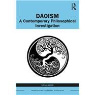 Daoism: A Contemporary Philosophical Investigation