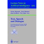 Text, Speech and Dialogue : Second International Workshop, TSD '99, Plzen, Czech Republic, September 13-17, 1999, Proceedings