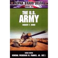 Alpha Bravo Delta Guide to the U.S. Army