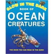 Glow in the Dark Book of Ocean Creatures