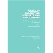 Relevant Accounting Concepts and Applications (RLE Accounting): The Writings and Contributions of C. Rufus Rorem