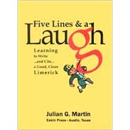 Five Lines and a Laugh : Learning to Write and Cite a Good, Clean Limerick