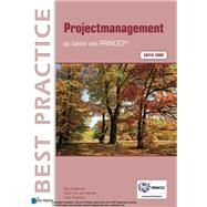 Projectmanagement op basis van PRINCE2® Editie 2009