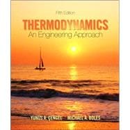 Thermodynamics : An Engineering Approach