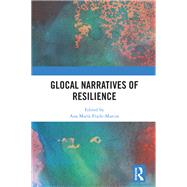 Glocal Narratives of Resilience