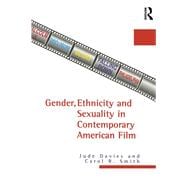 Gender, Ethnicity and Sexuality in Contemporary American Film