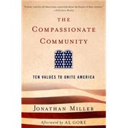 The Compassionate Community Ten Values to Unite America