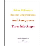 Before Differences Become Disagreements And Annoyances Turn Into Anger