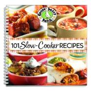101 Slow-Cooker Recipes : Tried and true main dishes, sides and desserts for the Slow-cooker