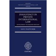 Insolvency in Private International Law Main Work (Second Edition) and Supplement