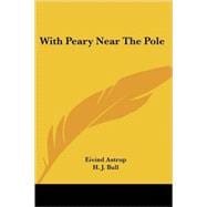 With Peary Near the Pole