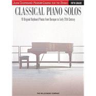 Classical Piano Solos - Fifth Grade John Thompson's Modern Course Compiled and edited by Philip Low, Sonya Schumann & Charmaine Siagian
