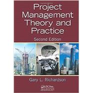 Project Management Theory and Practice, Second Edition