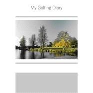 My Golfing Diary