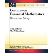 Lectures on Financial Mathematics : Discrete Asset Pricing