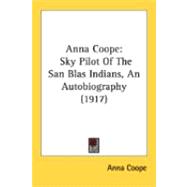 Anna Coope : Sky Pilot of the San Blas Indians, an Autobiography (1917)