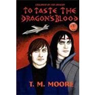 To Taste the Dragon's Blood,9780615164953