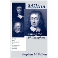 Milton among the Philosophers