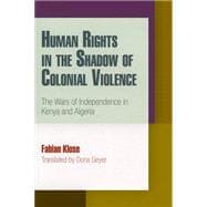 Human Rights in the Shadow of Colonial Violence