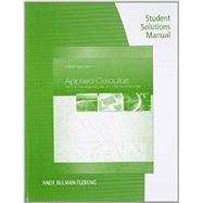 Student Solutions Manual for Tan's Applied Calculus for the Managerial, Life, and Social Sciences: A Brief Approach, 10th