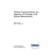 Online Communities As Agents of Change and Social Movements
