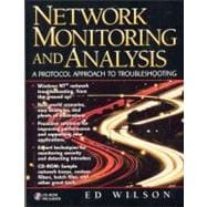 Network Monitoring and Analysis A Protocol Approach to Troubleshooting
