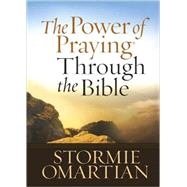 The Power of Praying® Through the Bible