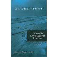 Awakenings : The Story of the Kate Chopin Revival