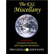 The ESL Miscellany A Treasury of Cultural and Linguistic Information