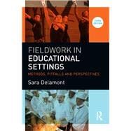 Fieldwork in Educational Settings: Methods, Pitfalls and Perspectives