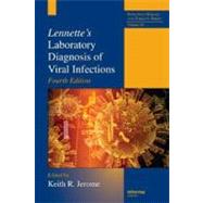 Lennette's Laboratory Diagnosis of Viral Infections, Fourth Edition