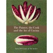 The Painter, the Cook, and the Art of Cucina