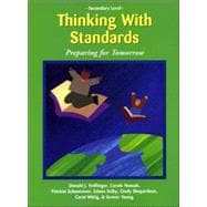 Thinking with Standards - Preparing for Tomorrow : Secondary Level