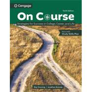 On Course: Strategies for Creating Success in College, Career, and Life, Loose-leaf Version