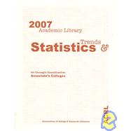 Academic Library Trends and Statistics 2007