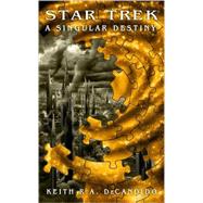 Star Trek: The Next Generation: A Singular Destiny