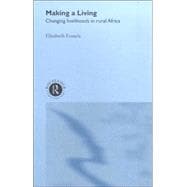 Making a Living: Changing Livelihoods in Rural Africa