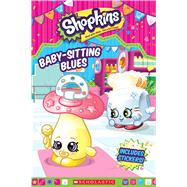 Baby-Sitting Blues (Shopkins: Reader with Stickers)