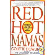 Red Hot Mamas Coming into Our Own at Fifty