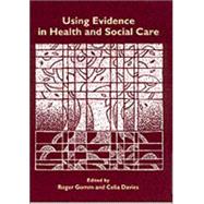 Using Evidence in Health and Social Care