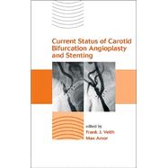 Current Status of Carotid Bifurcation Angioplasty and Stenting