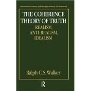 The Coherence Theory of Truth