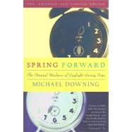 Spring Forward The Annual Madness of Daylight Saving Time