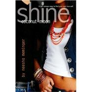 Shine, Coconut Moon