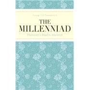 The Millenniad Humanity's Road to Maturity