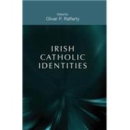 Irish Catholic Identities,9780719084959