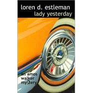 Lady Yesterday; An Amos Walker Mystery