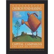 Successful Church Fund-Raising Capital Campaigns You Can Do Yourself
