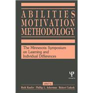 Abilities, Motivation, and Methodology