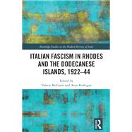 Italian Fascism in Rhodes and the Dodecanese Islands, 1922–44